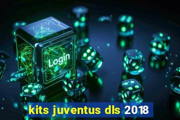 kits juventus dls 2018